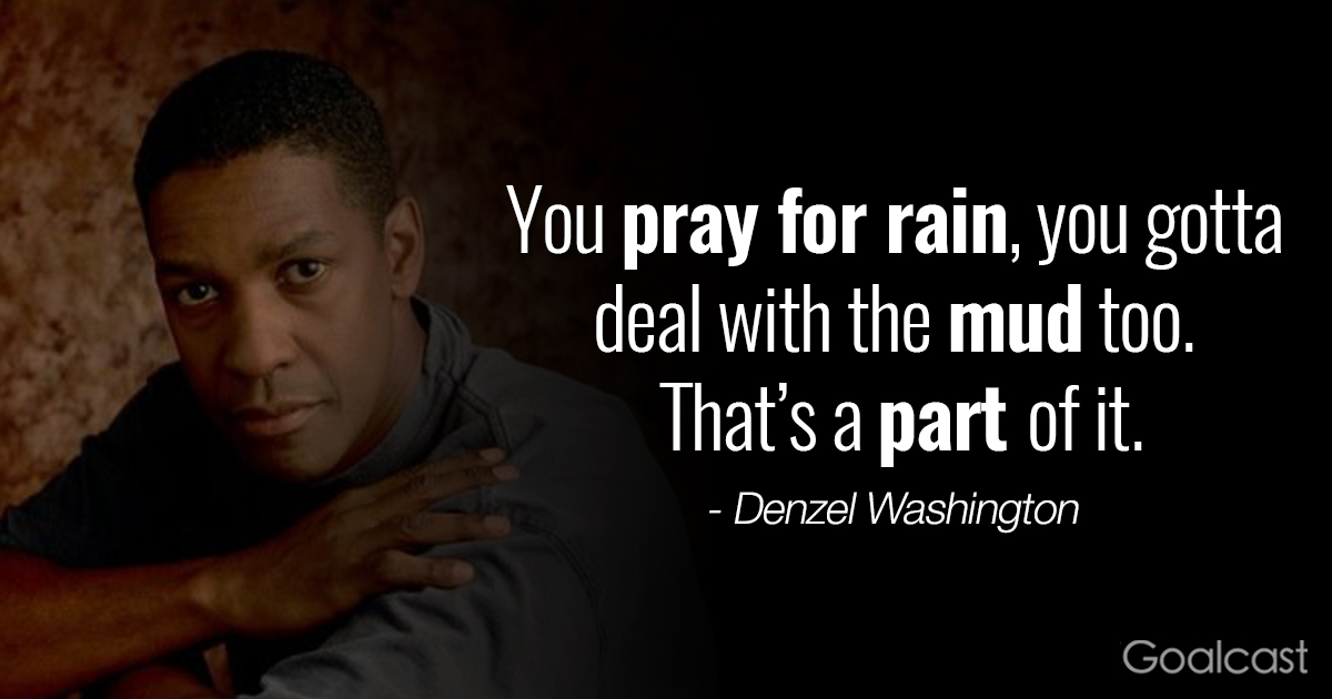 Top-15-Most-Inspiring-Denzel-Washington-Quotes-Pray-for-rain